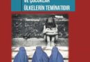 Eğitimli Kadınlar ve Çocuklar Ülkelerin Teminatıdır